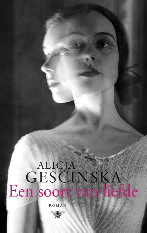 Een soort van liefde – Alicja Gescinska – boek cover