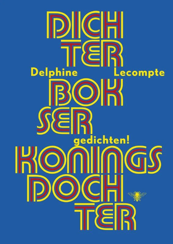 Dichter, bokser, koningsdochter – Delphine Lecompte – boek cover