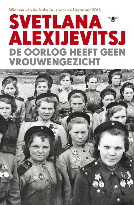 De oorlog heeft geen vrouwengezicht – Svetlana Alexijevitsj – boek cover