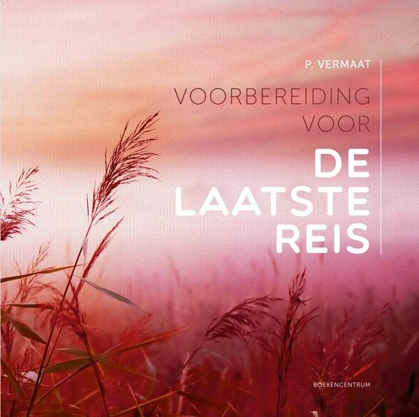 Voorbereiding voor de laatste reis – P. Vermaat – boek cover