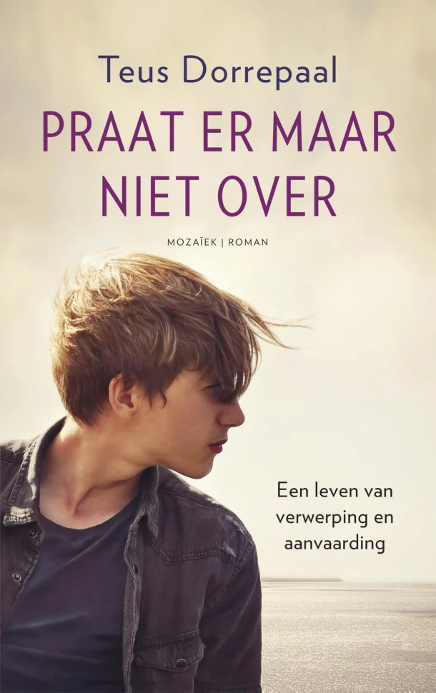 Praat er maar niet over – Teus Dorrepaal – boek cover