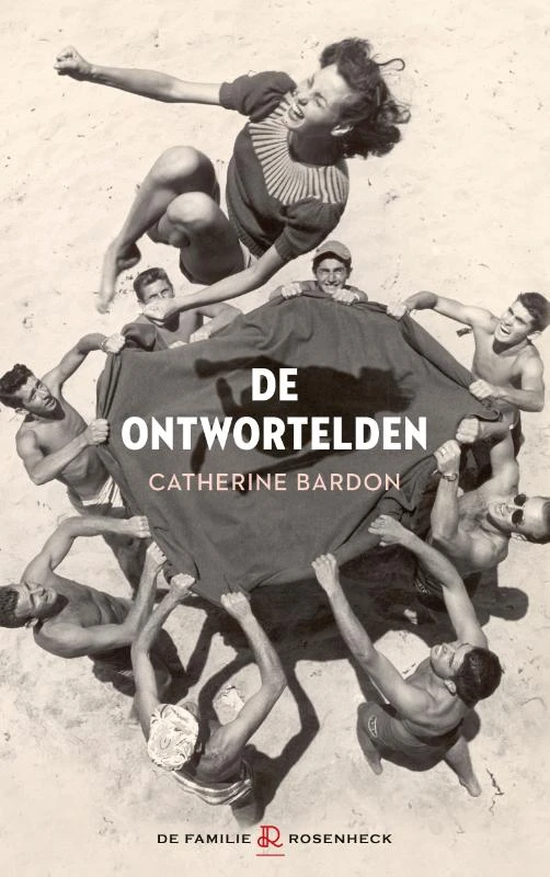 De ontwortelden – Catherine Bardon – boek cover