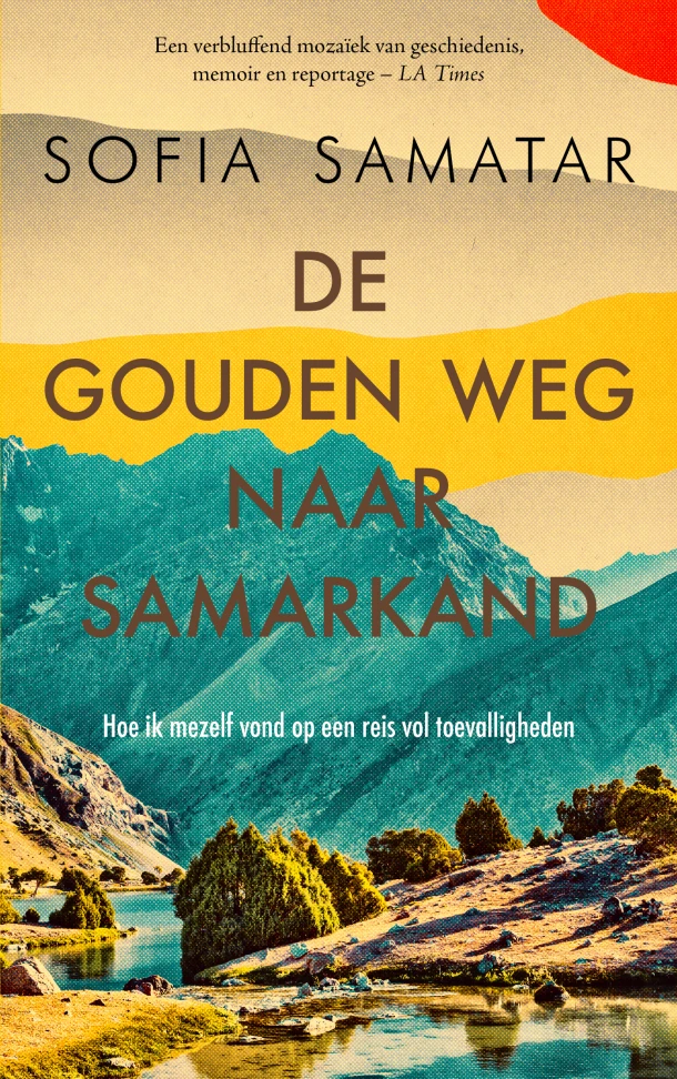 De gouden weg naar Samarkand – Sofia Samatar – boek cover