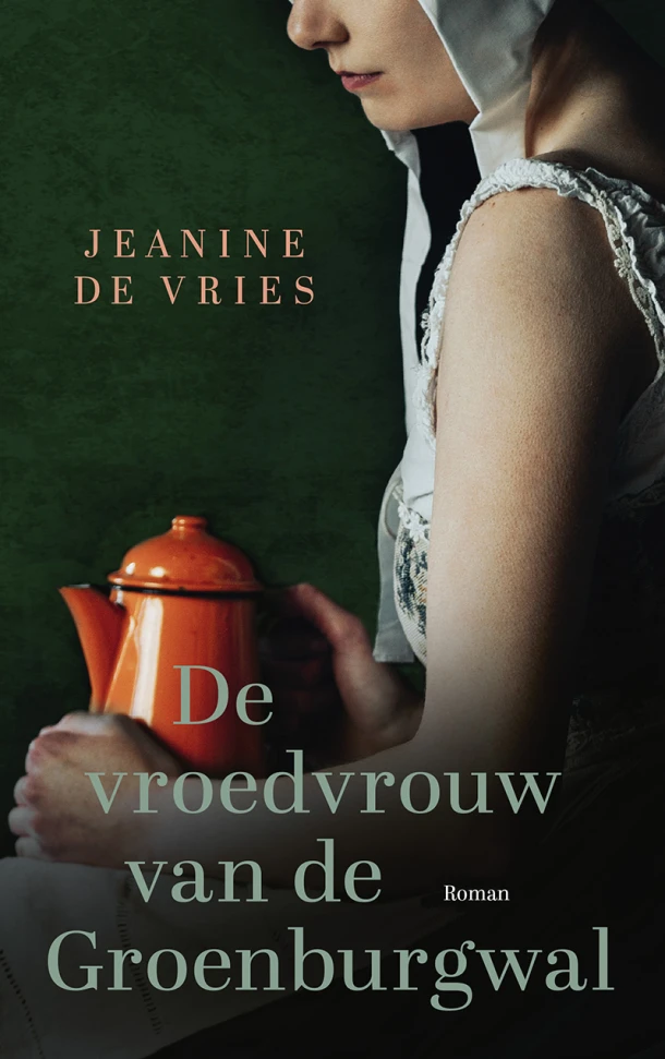 De vroedvrouw van de Groenburgwal – Jeanine de Vries – boek cover