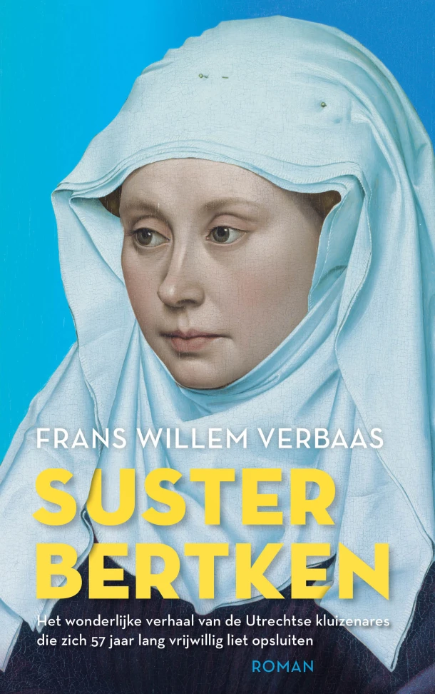 Suster Bertken – Frans Willem Verbaas – boek cover