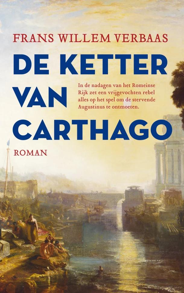 De ketter van Carthago – Frans Willem Verbaas – boek cover