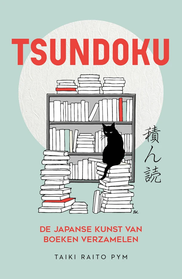 Tsundoku - de Japanse kunst van boeken verzamelen – TAIKI RAITO PYM – boek cover
