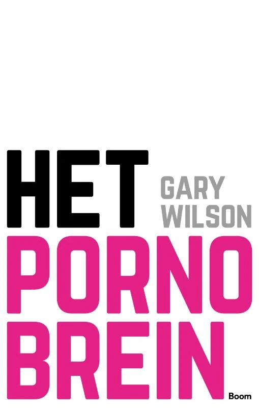 Het pornobrein – Gary Wilson – boek cover