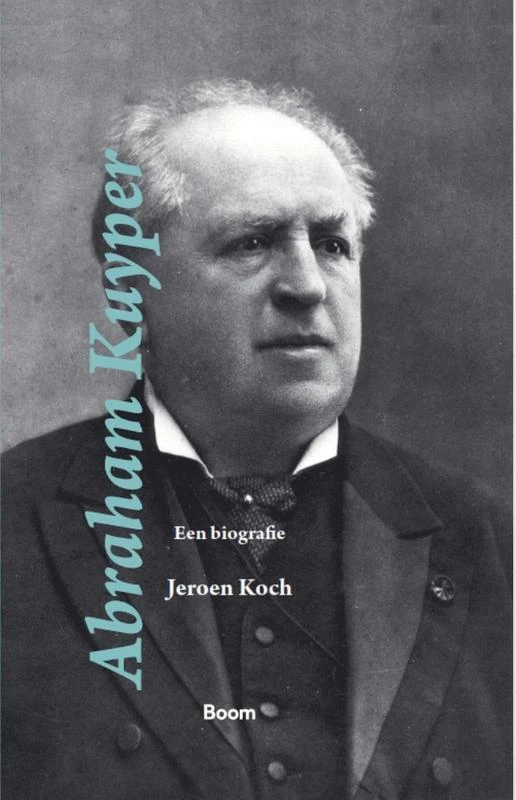 Abraham Kuyper – Jeroen Koch – boek cover