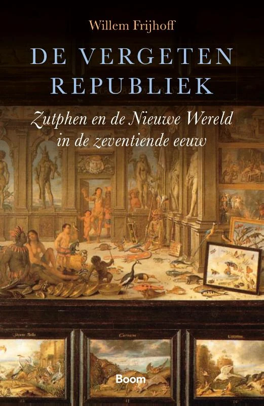 De vergeten Republiek – Willem Frijhoff – boek cover