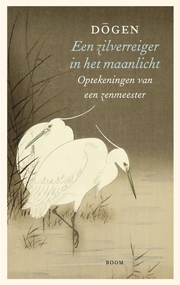 Een zilverreiger in het maanlicht – D¿gen Zenji – boek cover