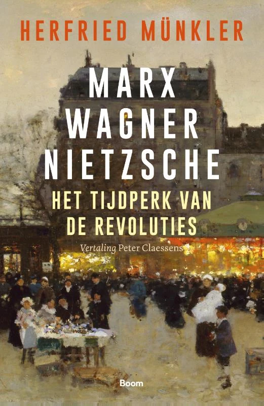 Marx, Wagner, Nietzsche – Herfried Münkler – boek cover