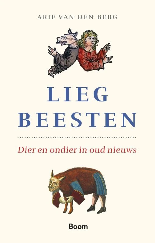 Liegbeesten – Arie van den Berg – boek cover