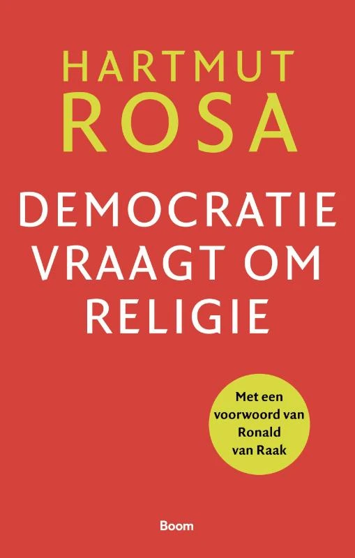 Democratie vraagt om religie – Hartmut Rosa – boek cover