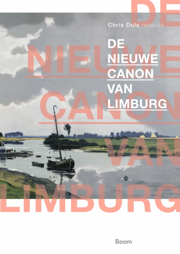 De nieuwe canon van Limburg – Chris Dols – boek cover