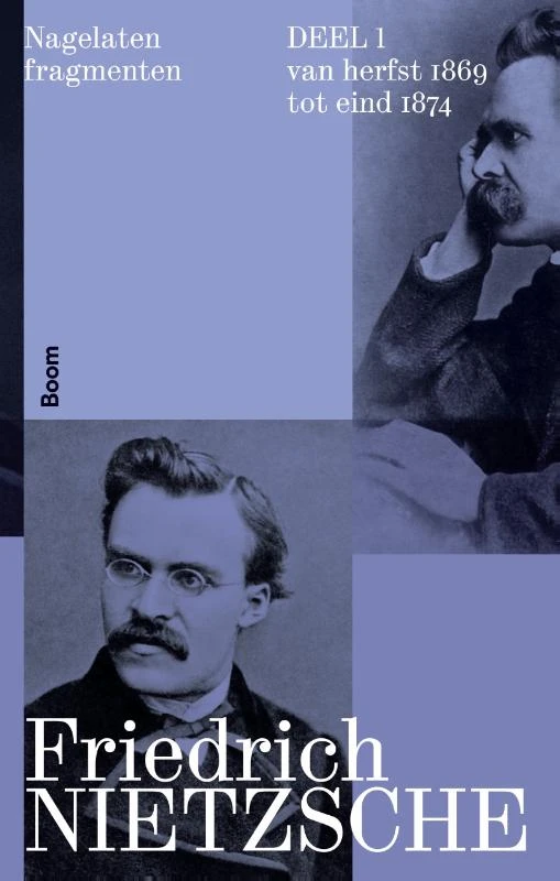 Nagelaten fragmenten deel 1 – Friedrich Nietzsche – boek cover