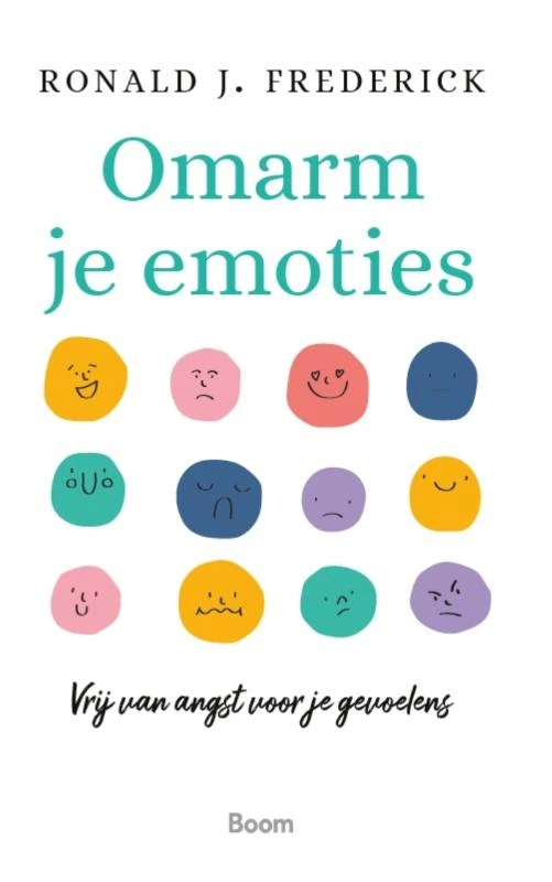 Omarm je emoties – Ronald J. Frederick – boek cover