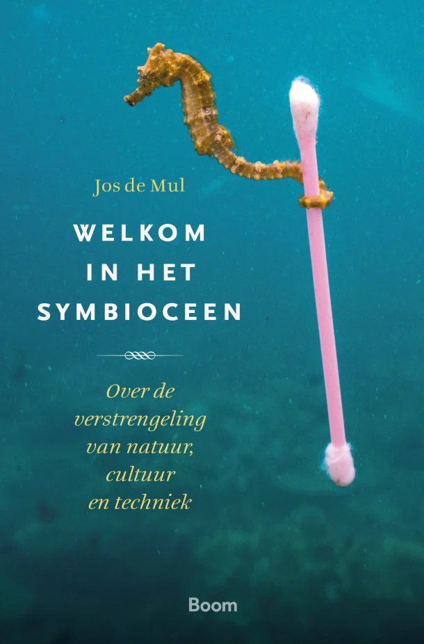 Welkom in het symbioceen – Jos de Mul – boek cover