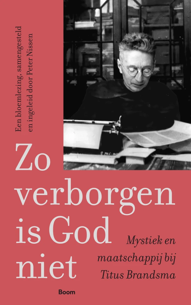 Zo verborgen is God niet – Titus Brandsma – boek cover