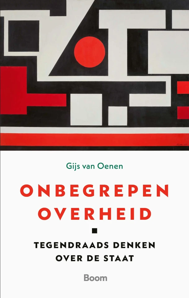 Onbegrepen overheid – Gijs van Oenen – boek cover