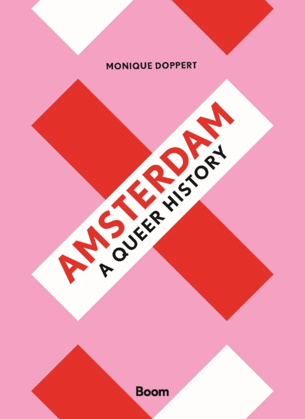 Amsterdam, a Queer History – Monique Doppert – boek cover