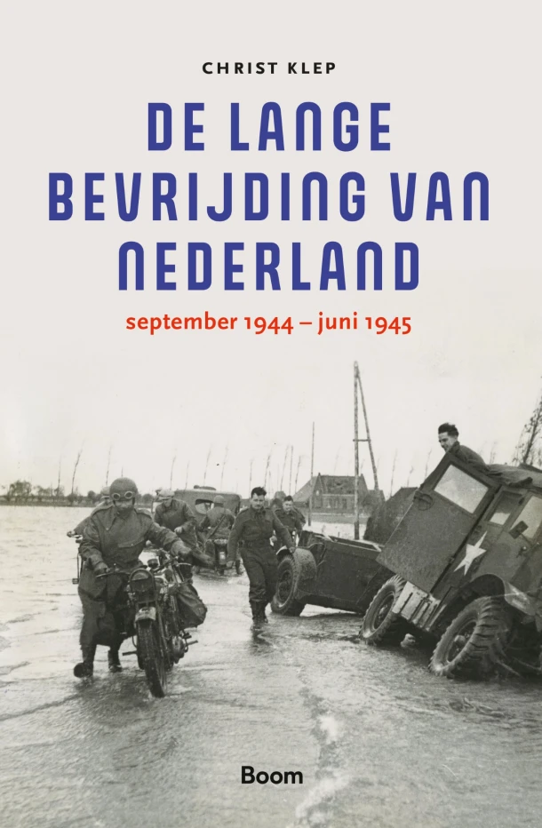 De lange bevrijding van Nederland – Christ Klep – boek cover