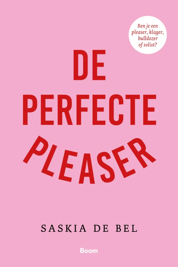 De perfecte pleaser – Saskia de Bel – boek cover