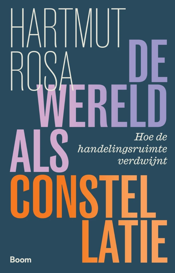 De wereld als constellatie – Hartmut Rosa – boek cover