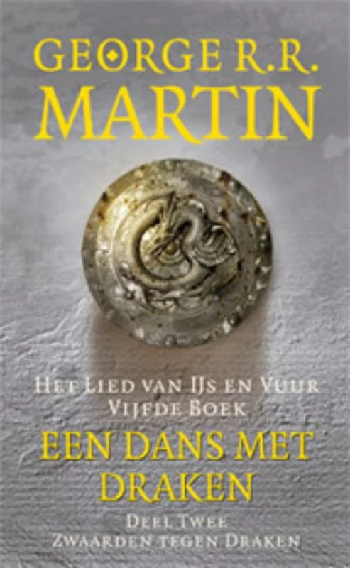 Een dans met draken 2 Zwaarden tegen draken – George R.R. Martin – boek cover