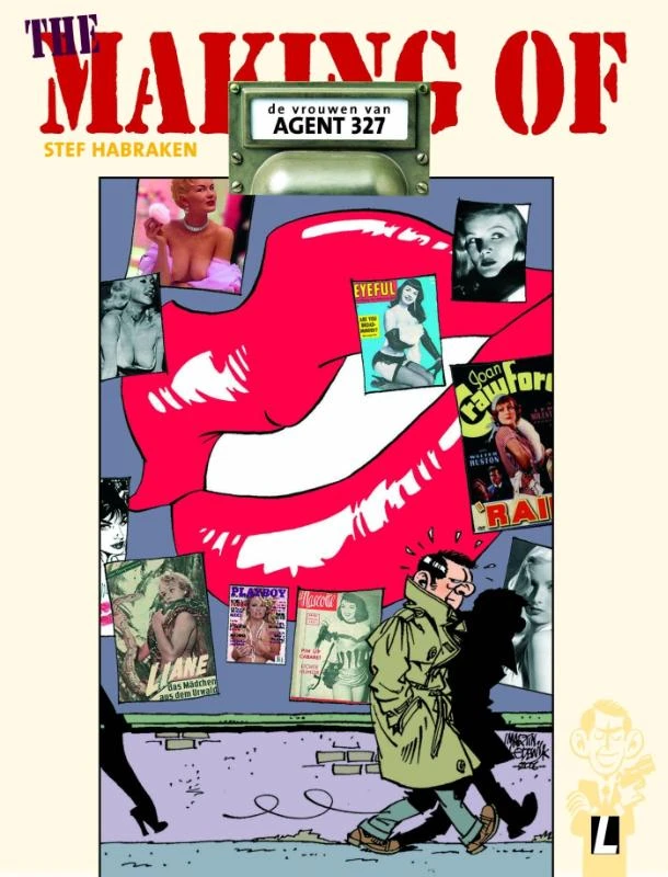 The making of... De vrouwen van agent 327 – Stef Habraken – boek cover