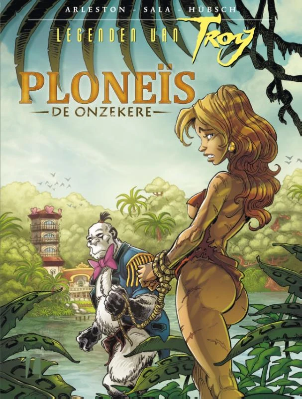 Legenden van Troy - Ploneis de Onzekere - sc – Christophe Arleston – boek cover