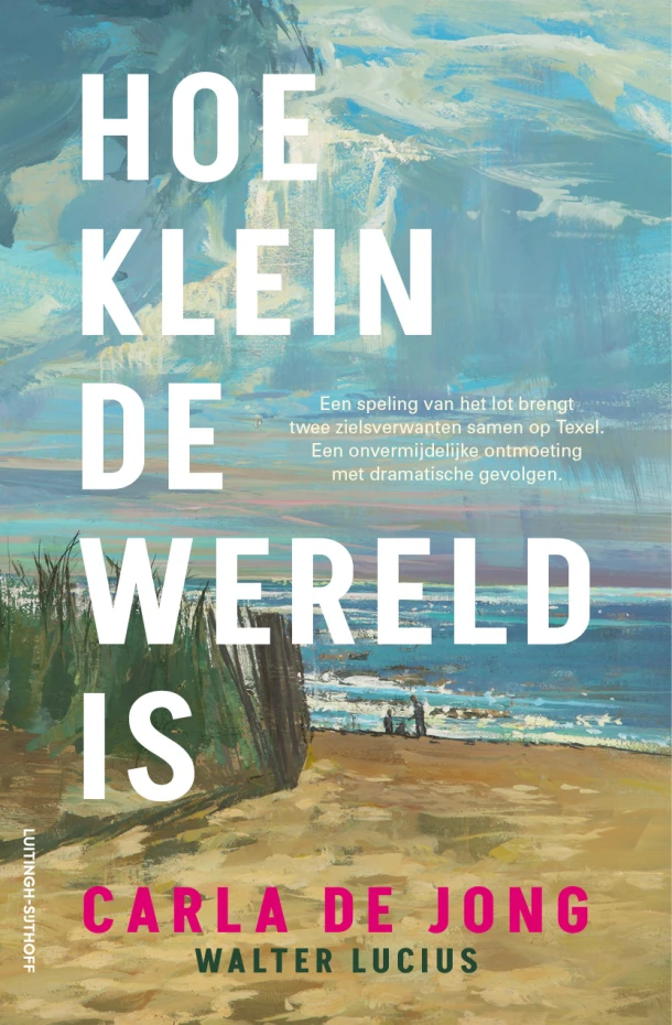 Hoe klein de wereld is – Carla de Jong – boek cover