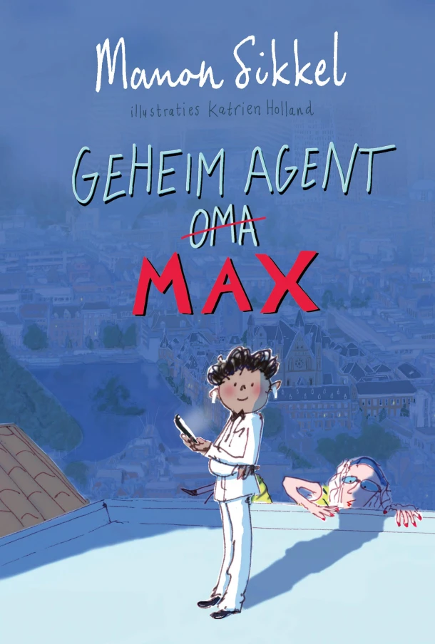 Geheim agent Max – Manon Sikkel – boek cover