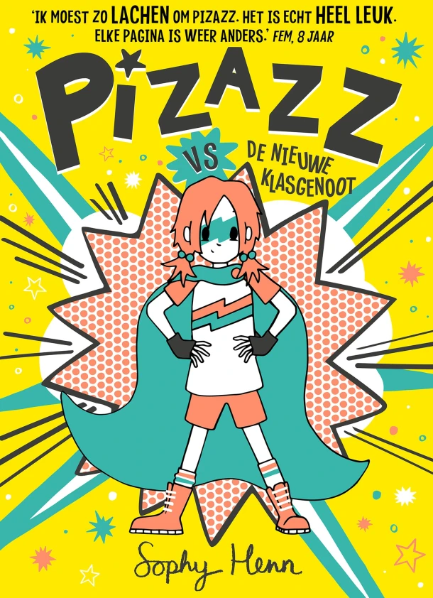 Pizazz vs de nieuwe klasgenoot – Sophy Henn – boek cover