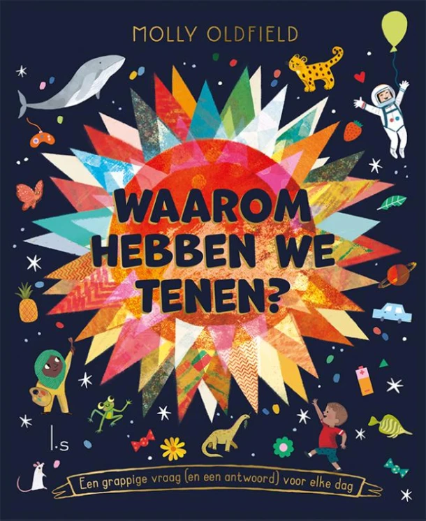 Waarom hebben we tenen? – Molly Oldfield – boek cover