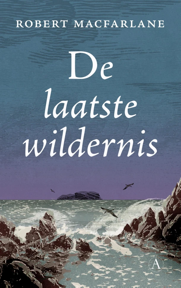 De laatste wildernis – Robert Macfarlane – boek cover