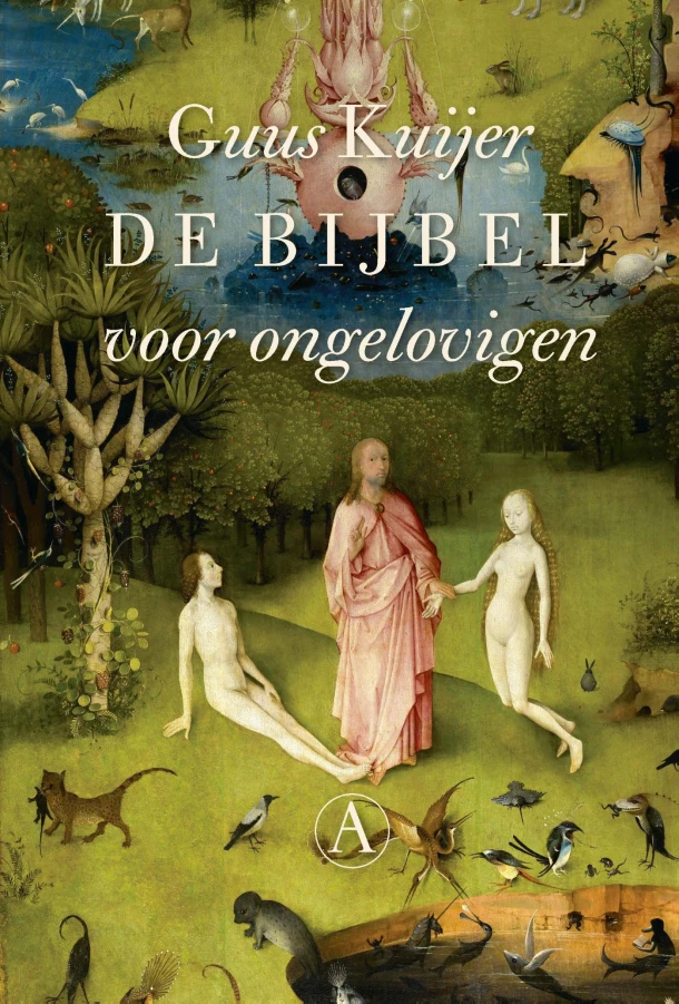 De bijbel voor ongelovigen – Guus Kuijer – boek cover