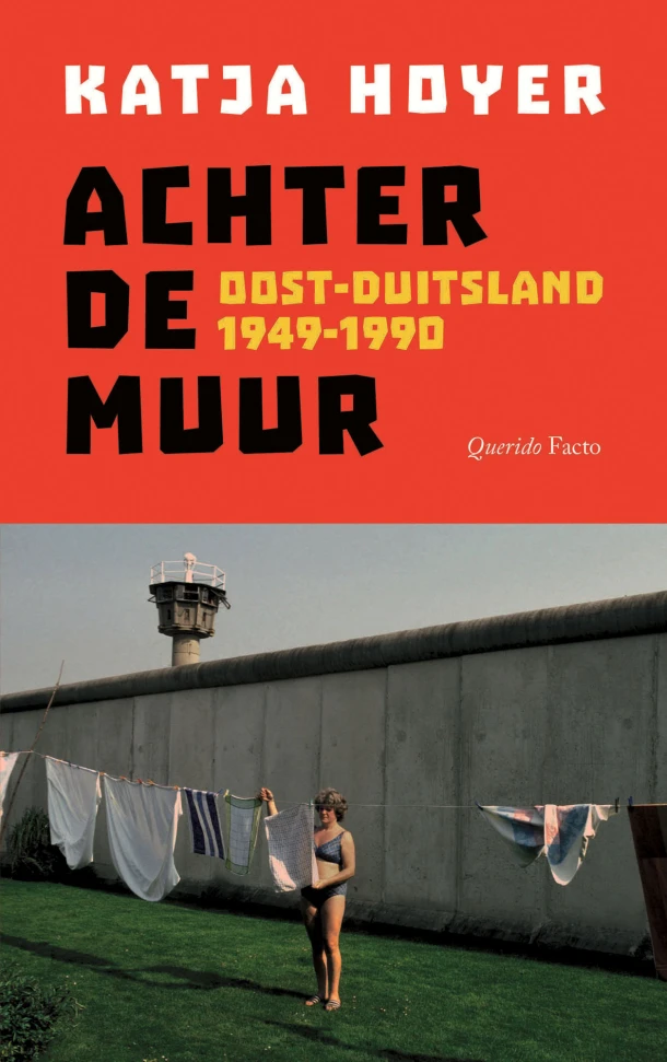 Achter de Muur – Katja Hoyer – boek cover