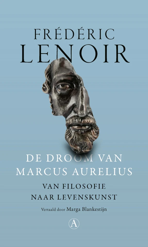 De droom van Marcus Aurelius – Frédéric Lenoir – boek cover