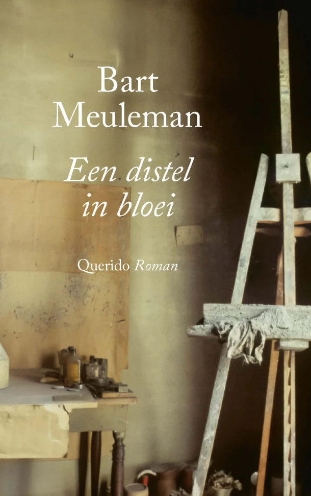 Een distel in bloei – Bart Meuleman – boek cover