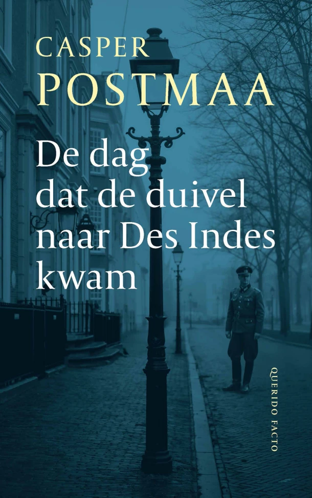 De dag dat de duivel naar Des Indes kwam – Casper Postmaa – boek cover
