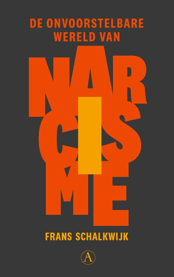 De onvoorstelbare wereld van narcisme – Frans Schalkwijk – boek cover