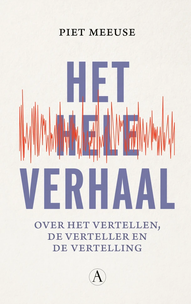 Het hele verhaal – Piet Meeuse – boek cover