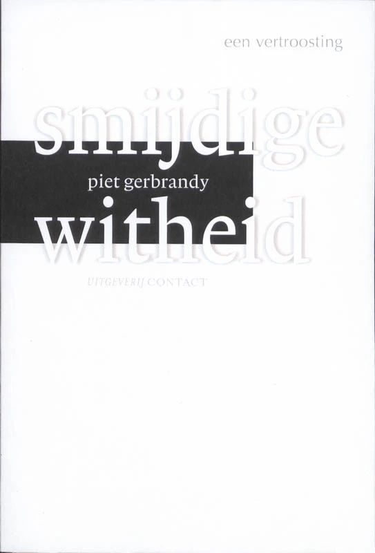 Smijdige witheid – Piet Gerbrandy – boek cover