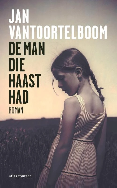 De man die haast had – Jan Vantoortelboom – boek cover