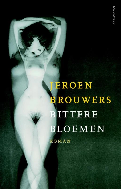 Bittere bloemen – Jeroen Brouwers – boek cover