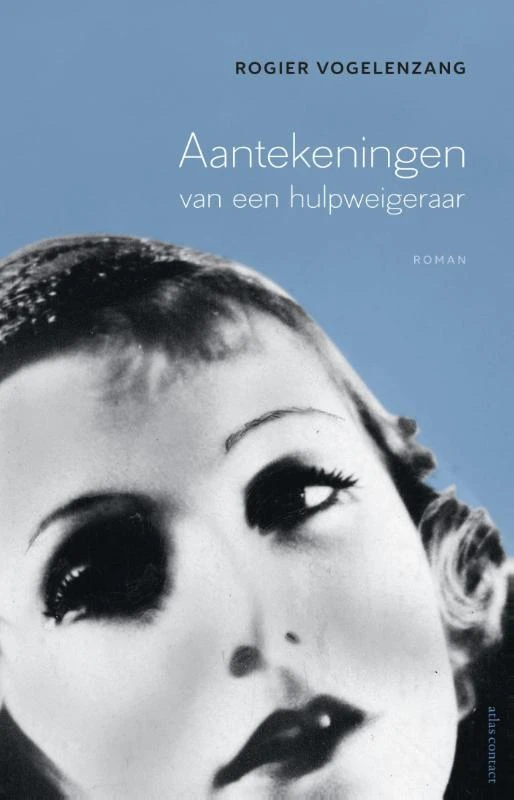 Aantekeningen van een hulpweigeraar – Rogier Vogelenzang – boek cover