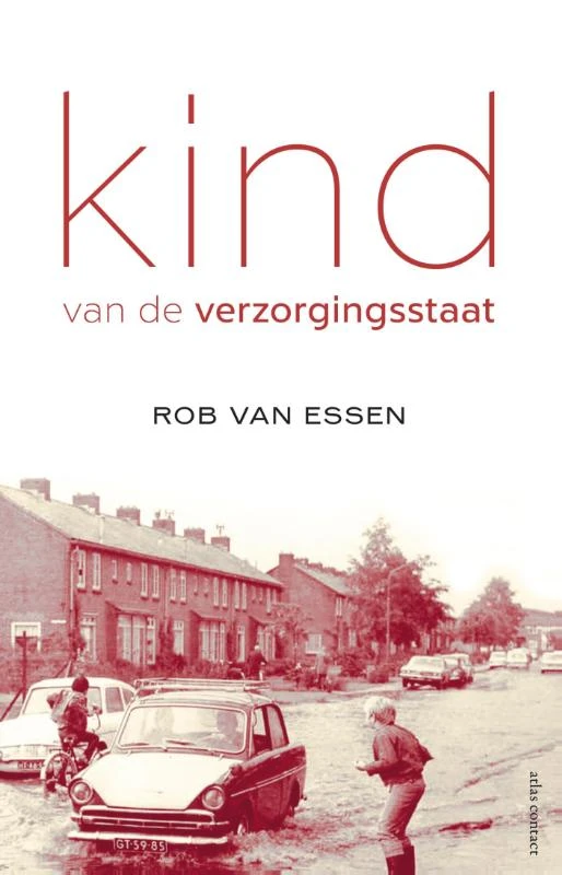 Kind van de verzorgingsstaat – Rob van Essen – boek cover