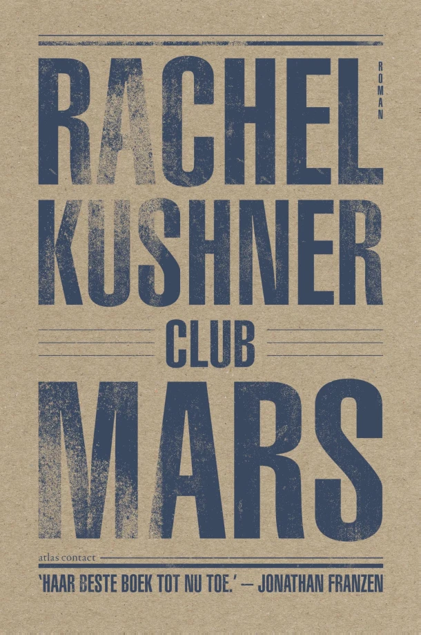 Club Mars – Rachel Kushner – boek cover