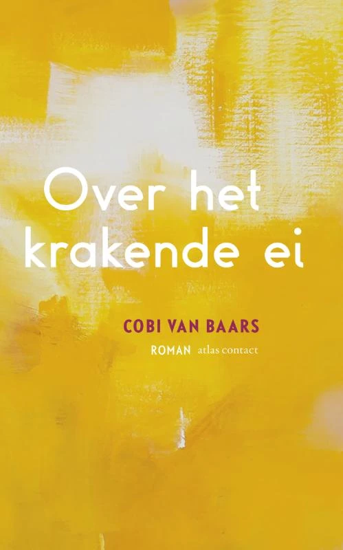 Over het krakende ei – Cobi van Baars – boek cover